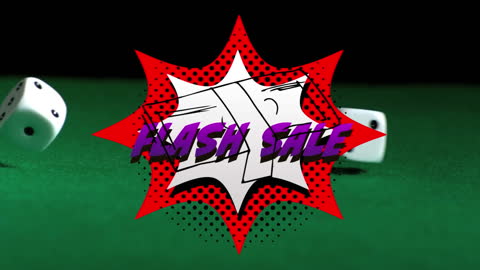 Flash Sale with Dynamic Dice Animation on Green Felt