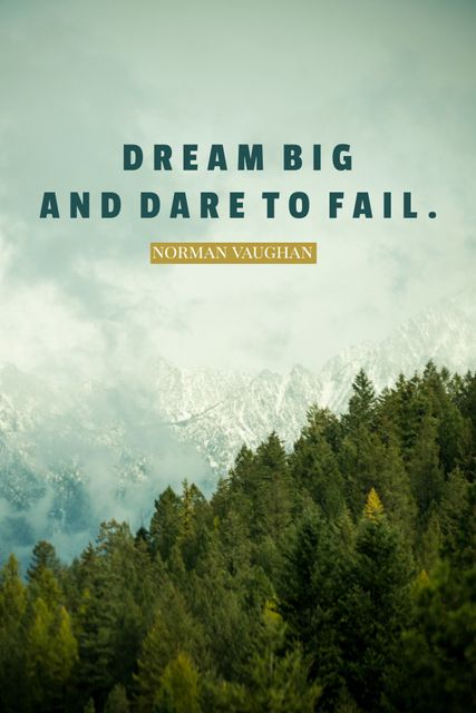 Ideal for using in motivational presentations, personal blogs, social media engagement, wall art designs, or inspirational posters. The image features a quote 'Dream Big and Dare to Fail' over a beautiful misty mountainous landscape with lush trees, conveying messages of resilience and adventure.