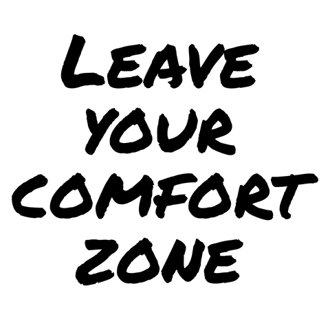 Leave your comfort zone quote on transparent background