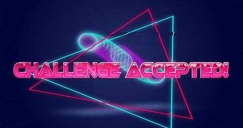 Futuristic neon text: challenge accepted message
