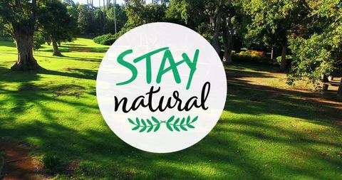 Stay Natural Text on Lush Green Park Background - Download Free Stock Images Pikwizard.com