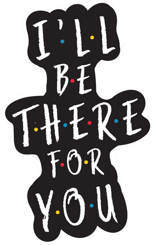 I'll Be There For You Quote on Transparent Background - Download Free Stock Videos Pikwizard.com