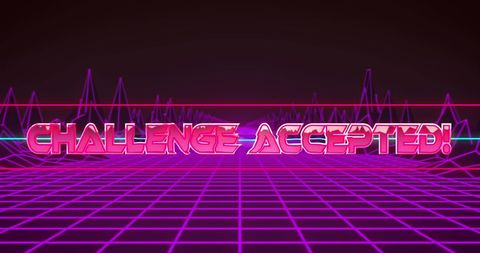 retro futuristic challenge accepted message - Download Free Stock Images Pikwizard.com