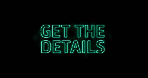 Green Neon Text Reading Get the Details on Black Background - Download Free Stock Images Pikwizard.com