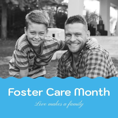 Foster Care Month - Celebrating Family Bond Between Father and Son