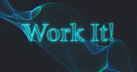 glowing 'work it!' text with dynamic wave background design - Download Free Stock Images Pikwizard.com