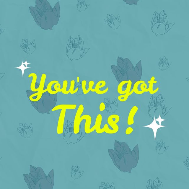 An illustrative design featuring a motivational quote 'You've got This!' on a light blue background adorned with abstract floral patterns. Ideal for use in social media graphics, greeting cards, wall art, and motivational posters to inspire and uplift.