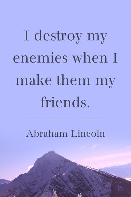 Featuring an inspiring quote by Abraham Lincoln, this serene template with a mountain backdrop encourages peace and wisdom. Perfect for motivational posters, social media graphics, and wellness campaigns, it emphasizes the power of turning enemies into friends amid a tranquil nature setting.