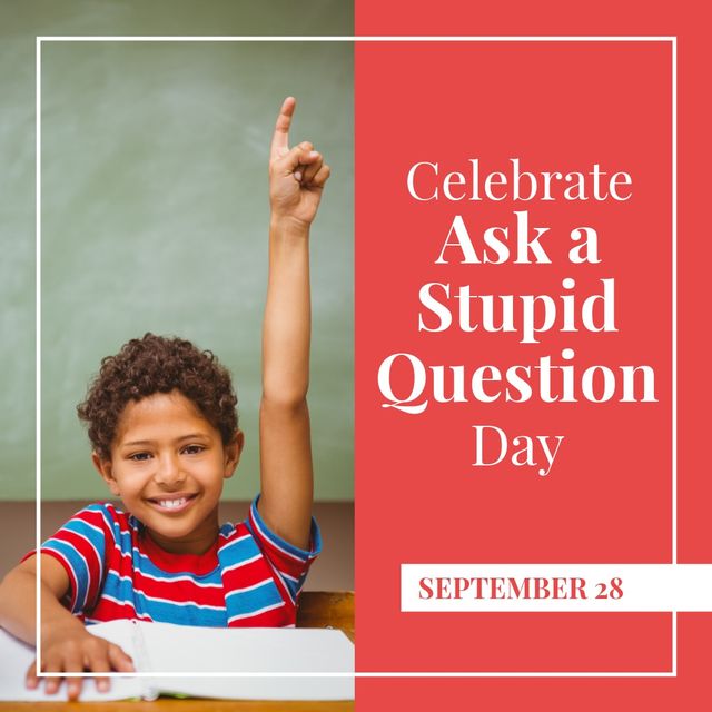 Biracial boy raising hand in classroom and celebrate ask a stupid question day, september 28 text. Portrait, composite, smiling, childhood, education, knowledge, problem, holiday and celebration.