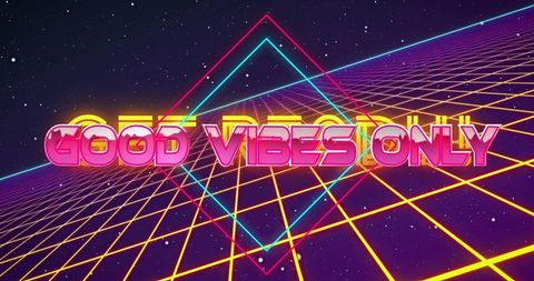 Vibrant Neon Futuristic Good Vibes Only Text on Cosmic Grid Background