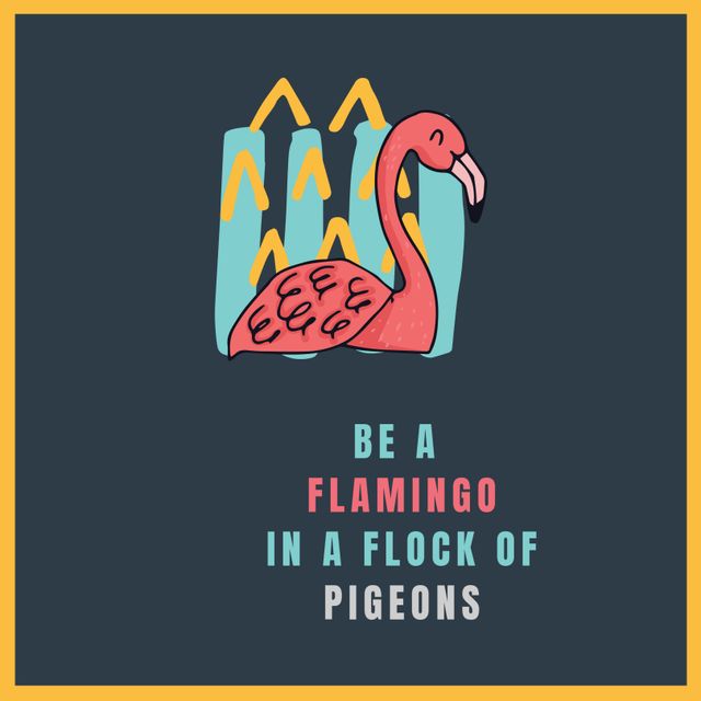 Flamingo design with inspirational quote 'Be a flamingo in a flock of pigeons'. Ideal for motivational posters, apparel designs, and home decor for celebrating individuality and uniqueness.