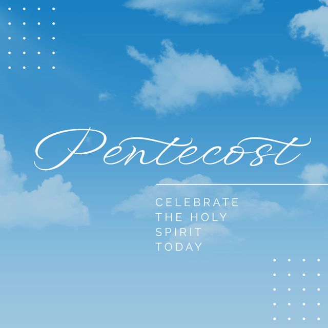 Pentecost text against background of blue sky with clouds conveys celebration and spirituality. Ideal for religious events, digital invites, church announcements, and social media posts marking Pentecost. Creating engaging messages or visual designs for faith-based gatherings.