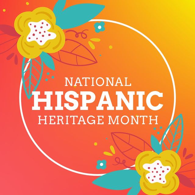 Illustration of national hispanic heritage month text with flowers, leaves and circle, copy space. Vector, orange, yellow, hispanic americans, recognition, achievement, contribution and celebration.