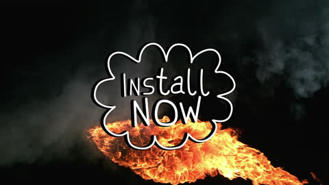 Dynamic Install Now Text Over Flaming Background