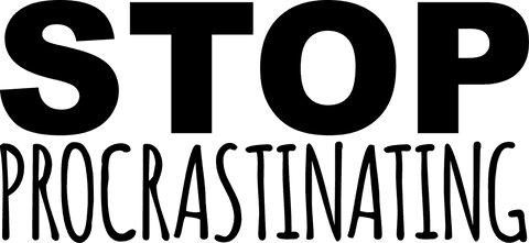 Stop procrastinating message on transparent background