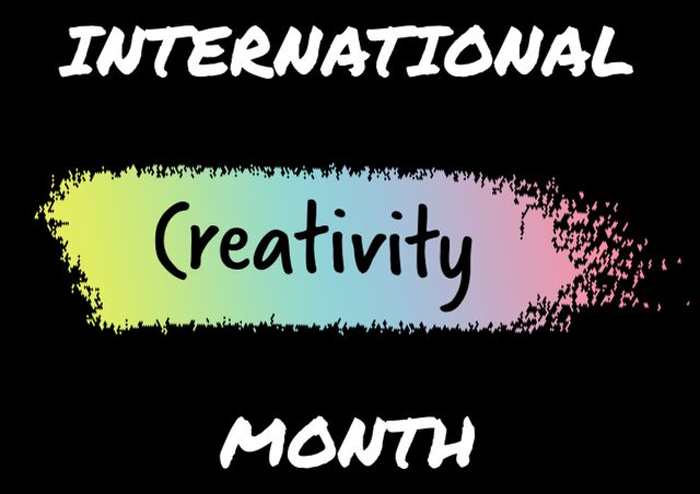 Colorful gradient banner across black background showcasing International Creativity Month, promoting inspiration and innovation. Perfect for celebrating creativity month events, social media posts, blog articles, promotional materials, or creative workshops and courses. Useful for educational or artistic communities promoting creative thinking.