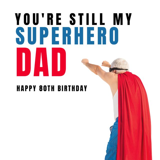 Elderly Man in Superhero Costume Celebrating 80th Birthday - Download Free Stock Templates Pikwizard.com