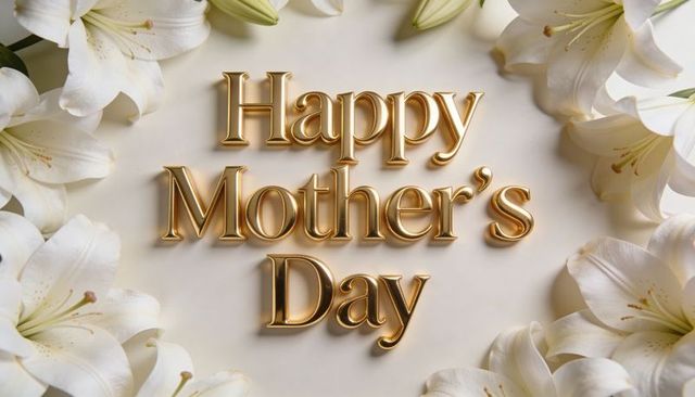Elegant gold happy mother's day lettering surrounded by white lilies on cream backdrop