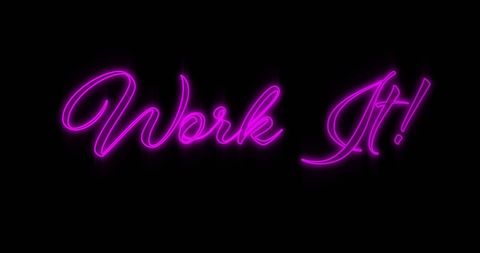 Vibrant Neon Work It Sign on Black Background - Download Free Stock Images Pikwizard.com