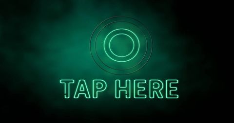 Neon tap here sign with moving glowing circles