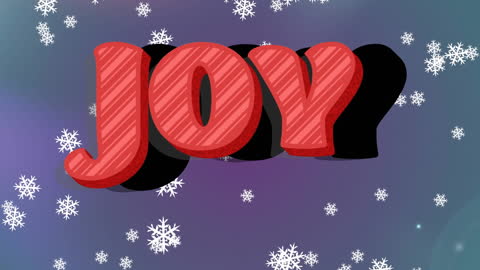 Festive Joy Text Animation with Snowflakes and Holiday Theme