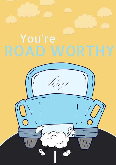 Illustration of Blue Car on Road with Encouraging 'You're Road Worthy' Text - Download Free Stock Videos Pikwizard.com