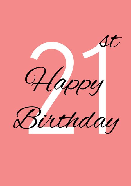 Ideal for sending 21st birthday wishes to friends or family. Perfect for birthday cards, social media posts, and party invitations. Bright pink background and elegant script evoke joy and celebration of adulthood milestone.