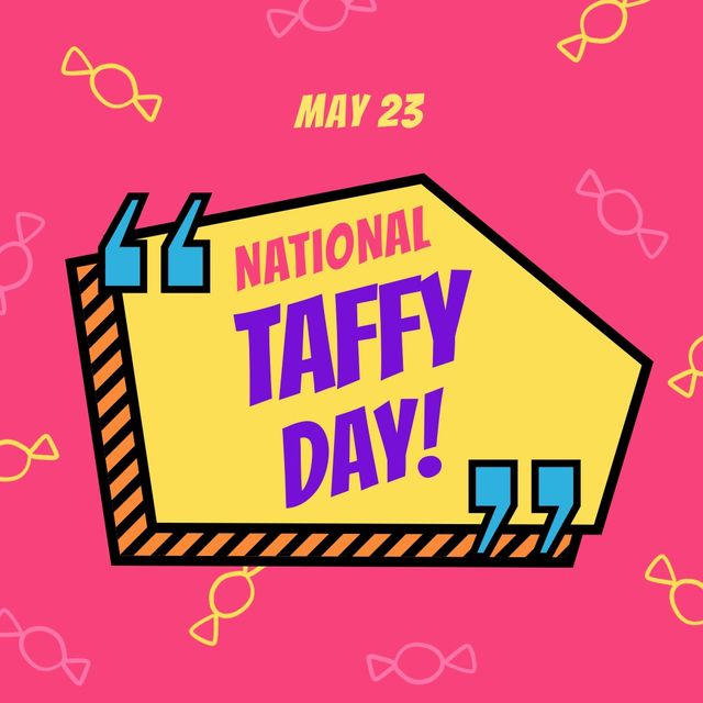 Illustration of national taffy day text with may 23 against pink background, copy space. digitally generated image, national taffy day, candy, sweet food and souvenir.