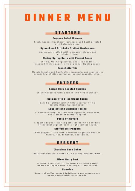 This elegant and classic dinner menu template features a refined design with distinct sections for starters, entrees, and desserts. Ideal for high-end restaurants wanting to present their offerings in a sophisticated way, it can also be used for special event menus, such as wedding receptions or anniversary dinners. The template design is versatile and customizable, making it ideal for showcasing a variety of cuisines and special dishes.