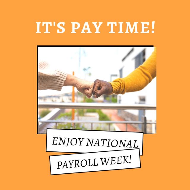 Image of hands of diverse people fist bumping and its party time, enjoy national payroll week. Business, work and taxes concept.