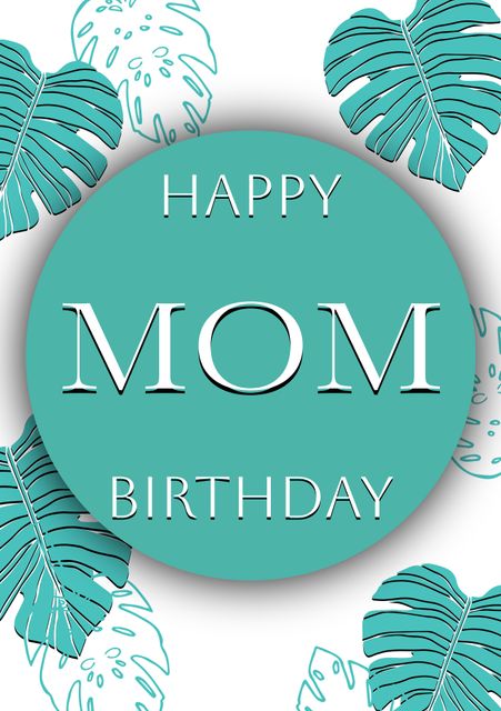 Happy Mom Birthday Card with Tropical Leaves - Download Free Stock Templates Pikwizard.com