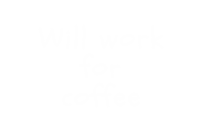 Will Work for Coffee Humorous Transparent Text for Digital Design - Download Free Stock Videos Pikwizard.com