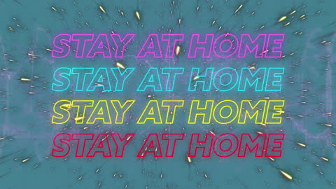 Stay at Home Multicolored Neon Text Against Abstract Background