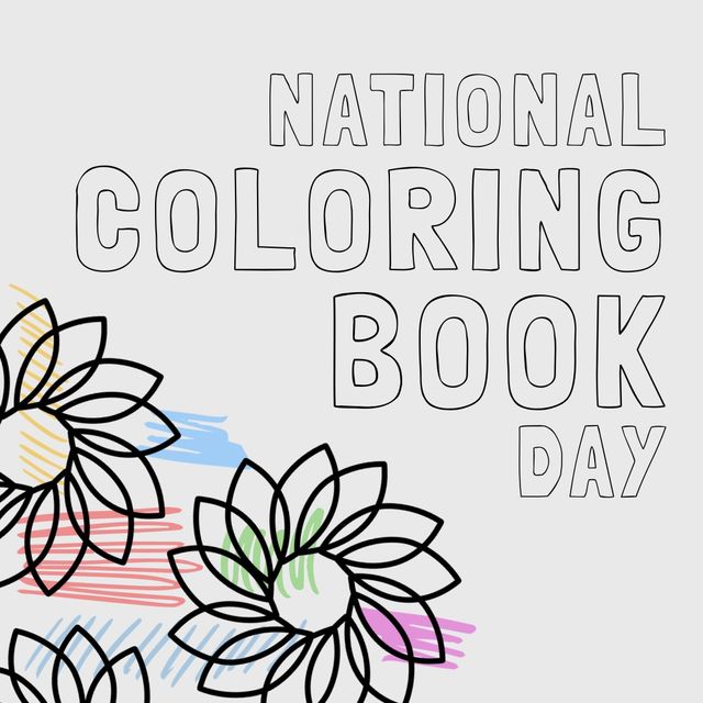 Illustration of flowers with national coloring book day text and multicolored scribbles, copy space. white background, art, coloring, recreational, healthcare, wellness and relaxation concept.