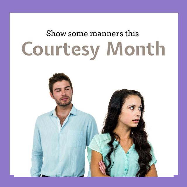 Digital image of unhappy young caucasian couple with show some manners this courtesy month text. Copy space, digital composite, celebration, courtesy month, being kind and courteous concept.