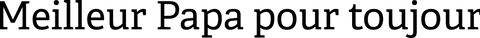 Transparent inspirational quote 'meilleur papa pour toujours'