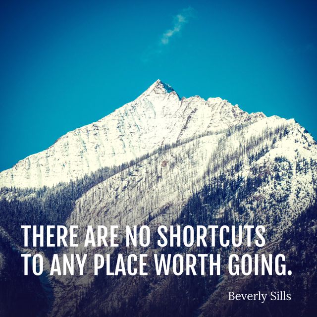 No Shortcuts to Any Place Worth Going - Motivational Mountain Quote - Download Free Stock Templates Pikwizard.com