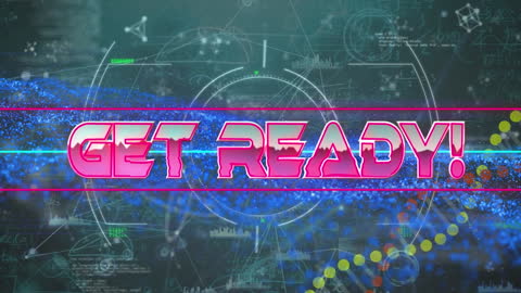 Get Ready Text Over Digital Data Background