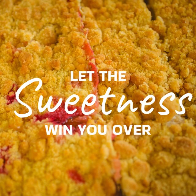 Close-up of delicious crumble pie with golden brown topping and an inspirational quote overlay. Perfect for use in blogs about baking, dessert recipes, inspirational food quotes, and social media posts celebrating sweet treats.