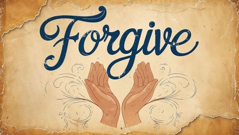 Vintage calligraphy forgive sign on aged parchment with open hands, forgiveness theme