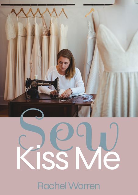 Composite of sew kiss me, rachel warren text over caucasian woman stitching dresses in studio - Download Free Stock Videos Pikwizard.com
