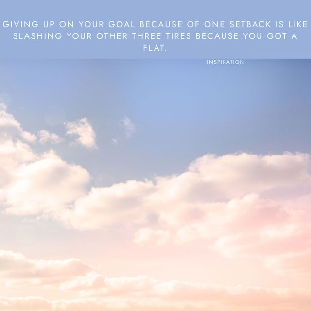 Background displays blue sky with gentle clouds and soft pastel hues. Inspirational quote about perseverance adds a positive and motivating touch. Suitable for social media posts, motivational blogs, wallpapers, posters, or uplifting presentations.