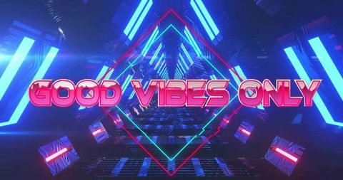 Good vibes only neon tunnel retro futurism 3d glowing text cyan magenta club vibe