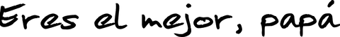 Eres el mejor, papa text illustration transparent background