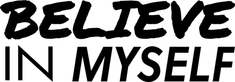 Motivational believe in myself quote on transparent background