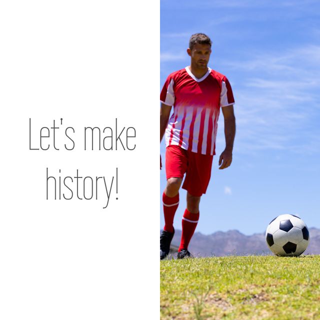 Inspirational Caucasian Soccer Player on Field With Let's Make History Text - Download Free Stock Templates Pikwizard.com