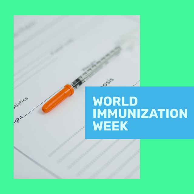 World Immunization Week Message with Syringe on Medical Form - Download Free Stock Templates Pikwizard.com