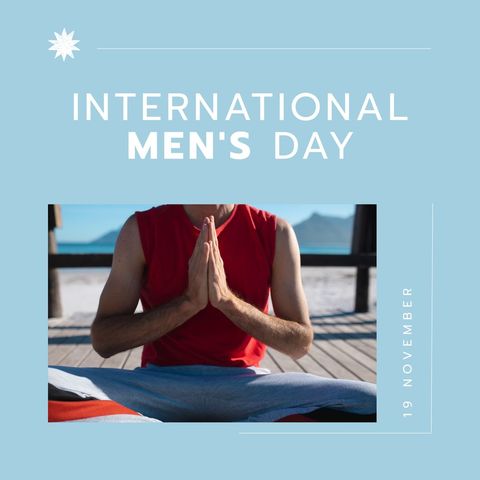 International men's day health and mindfulness concept