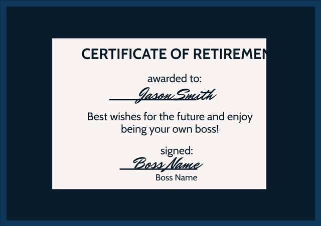 This elegant retirement certificate template with a blue border and white background is ideal for recognizing employees' dedication and achievements. Perfect for businesses and organizations to customize with retiree's and boss's names and personalized messages. Use it for retirement parties, official presentations, or as keepsakes to show sincere appreciation and best wishes for the retiree's future.