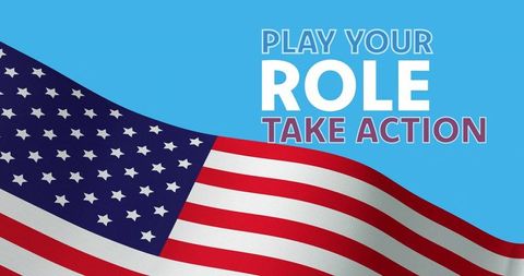 Waving united states flag with play your role take action typography on blue background